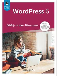 Dirkjan van Ittersum Handboek WordPress 6e editie -   (ISBN: 9789463562942)