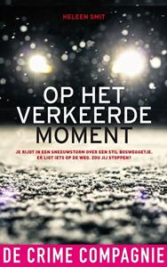 Heleen Smit Op het verkeerde moment -   (ISBN: 9789461094216)