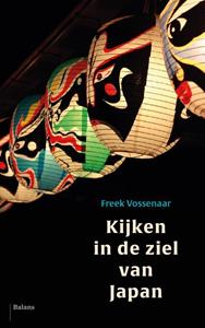 Freek Vossenaar Kijken in de ziel van Japan -   (ISBN: 9789463821070)