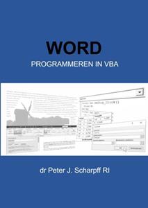 Dr Peter J. Scharpff Ri Word Programmeren in VBA -   (ISBN: 9789464187366)
