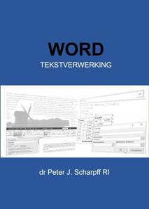 Dr Peter J. Scharpff Ri Word Tekstverwerking -   (ISBN: 9789464187373)