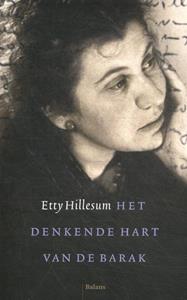 Etty Hillesum Het denkende hart van de barak -   (ISBN: 9789463821285)