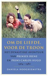 Daniela Hooghiemstra Om de liefde, voor de troon -   (ISBN: 9789463821407)
