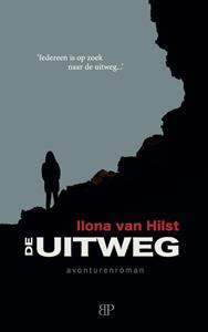 Ilona van Hilst De uitweg -   (ISBN: 9789461852762)
