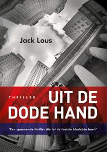 Jack Lous Uit de dode hand -   (ISBN: 9789462170230)