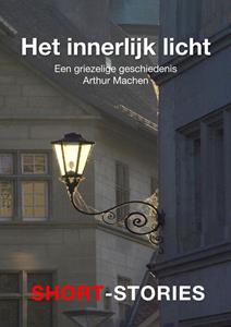 Arthur Machen Het innerlijk licht -   (ISBN: 9789462179561)
