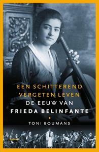 Toni Boumans Een schitterend vergeten leven -   (ISBN: 9789463822114)