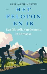 Guillaume Martin Het peloton en ik -   (ISBN: 9789463822312)