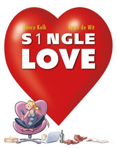 Hanco Kolk, Peter de Wit S1ngle Love -   (ISBN: 9789088868252)