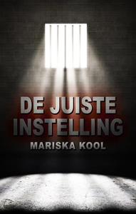 Mariska Kool De juiste instelling -   (ISBN: 9789463083904)