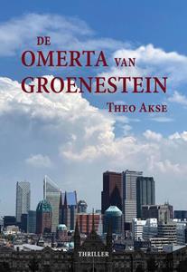 Theo Akse De Omerta van Groenestein -   (ISBN: 9789463284615)