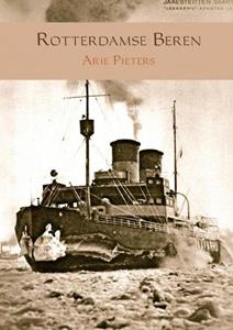 Arie Pieters Rotterdamse Beren -   (ISBN: 9789463863971)
