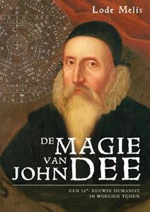 Lode Melis De magie van John Dee -   (ISBN: 9789463883788)