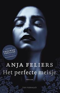 Anja Feliers Het perfecte meisje -   (ISBN: 9789463830430)