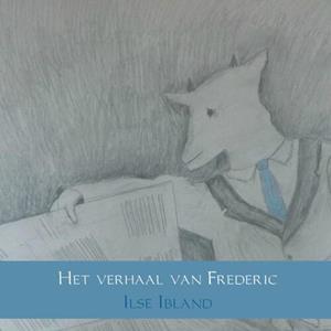 Ilse Ibland Het verhaal van Frederic -   (ISBN: 9789402132649)