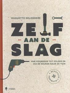 Huguette Deloddere Zelf aan de slag ! -   (ISBN: 9789463931687)