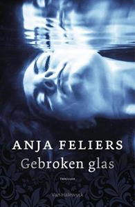 Anja Feliers Gebroken glas -   (ISBN: 9789463831116)