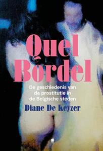 Diane de Keyzer Quel Bordel -   (ISBN: 9789463936637)