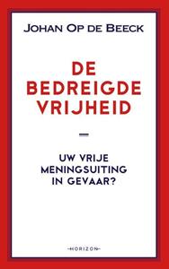 Johan op de Beeck De bedreigde vrijheid -   (ISBN: 9789463962179)