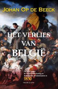 Johan op de Beeck Het verlies van België -   (ISBN: 9789463962186)
