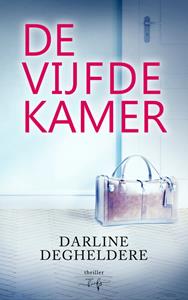 Darline Degheldere De Vijfde Kamer -   (ISBN: 9789463967730)