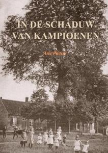 Arie Pieters In de schaduw van kampioenen -   (ISBN: 9789463986304)