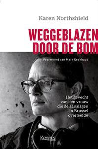 Karen Northshield Weggeblazen door de bom -   (ISBN: 9789464006414)