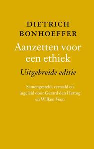 Dietrich Bonhoeffer Aanzetten voor een ethiek -   (ISBN: 9789023956785)