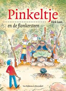 Dick Laan Pinkeltje en de flonkersteen -   (ISBN: 9789000309351)