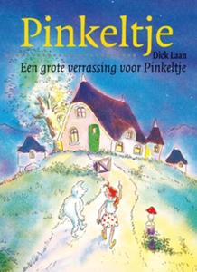 Dick Laan Een grote verrassing voor Pinkeltje -   (ISBN: 9789000309382)
