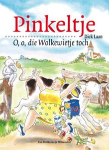 Dick Laan O, o, die Wolkewietje toch -   (ISBN: 9789000309443)