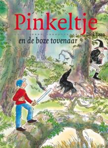 Dick Laan Pinkeltje en de boze tovenaar -   (ISBN: 9789000309467)