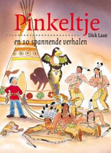 Dick Laan Pinkeltje en 10 spannende verhalen -   (ISBN: 9789000309498)