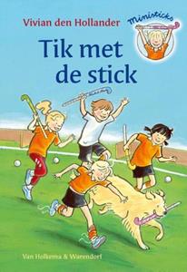 Vivian den Hollander Tik met de stick -   (ISBN: 9789000317677)