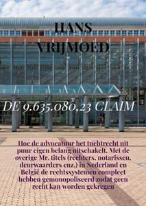 Hans Vrijmoed De 9.635.080,23 Claim -   (ISBN: 9789464058192)