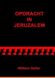 William Geller Opdracht in Jeruzalem -   (ISBN: 9789464058482)