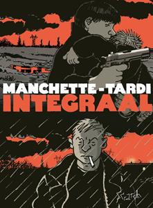 Jean-Patrick Manchette, Tardi Manchette - Tardi Integraal -   (ISBN: 9789492117885)