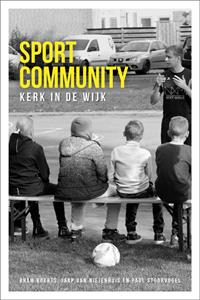 Bram Koerts, Jaap van Niejenhuis, Paul Stoorvogel De sportcommunity -   (ISBN: 9789033802928)