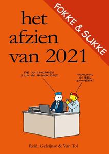 Bastiaan Geleijnse, Jean-Marc van Tol, John Reid Fokke & Sukke | Het afzien van 2021 -   (ISBN: 9789492409607)