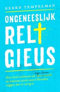 Gerko Tempelman Ongeneeslijk religieus -   (ISBN: 9789043529938)