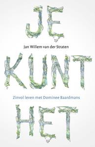 Jan Willem van der Straten Je kunt het! -   (ISBN: 9789043529976)