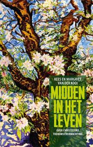 Kees van der Kooi, Margriet van der Kooi Midden in het leven -   (ISBN: 9789043532297)