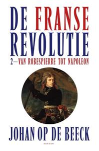 Johan op de Beeck De Franse Revolutie II -   (ISBN: 9789464101102)