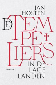 Jan Hosten De tempeliers in de Lage Landen -   (ISBN: 9789464102185)