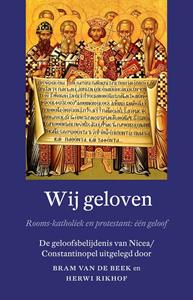 Bram van de Beek, Herwi Rikhof Wij geloven -   (ISBN: 9789043532723)