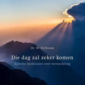 Wim Verboom Die dag zal zeker komen -   (ISBN: 9789043532785)