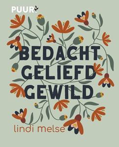 Lindi Melse Bedacht, geliefd, gewild -   (ISBN: 9789043532860)