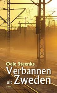 Oele Steenks Verbannen uit Zweden -   (ISBN: 9789464248838)