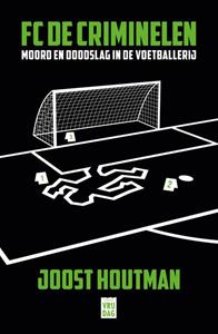 Joost Houtman FC De Criminelen -   (ISBN: 9789464340198)