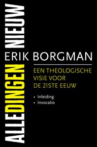 Erik Borgman Alle dingen nieuw I: Inleiding en Invocatio -   (ISBN: 9789043533652)